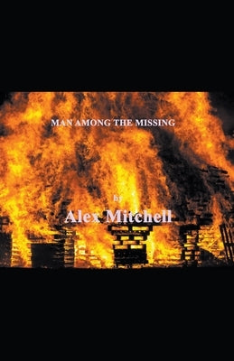 Man Among the Missing by Mitchell, Alex