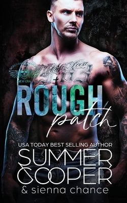 Rough Patch: A Motorcycle Club New Adult Romance by Cooper, Summer