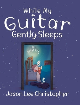 While My Guitar Gently Sleeps by Christopher, Jason Lee