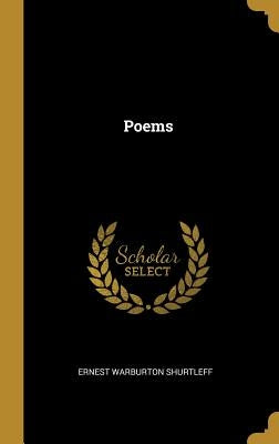 Poems by Shurtleff, Ernest Warburton