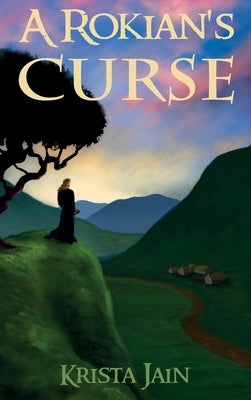 A Rokian's Curse by Jain, Krista