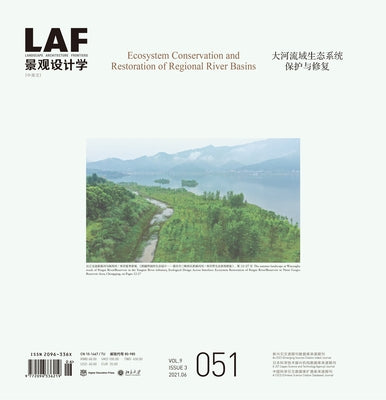 Landscape Architecture Frontiers 051: Ecosystem Conservation and Restoration of Regional River Basins by Yu, Kongjian