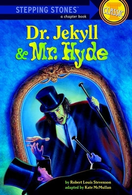 Dr. Jekyll and Mr. Hyde by Stevenson, Robert Louis