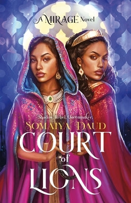 Court of Lions: A Mirage Novel by Daud, Somaiya