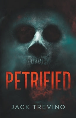 Petrified by Trevino, Jack