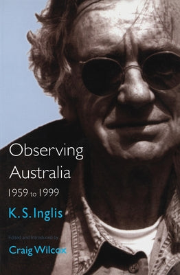 Observing Australia by Inglis, Ken