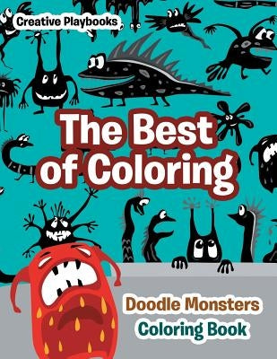 The Best of Coloring: Doodle Monsters Coloring Book by Creative Playbooks