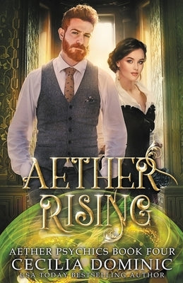 Aether Rising by Dominic, Cecilia