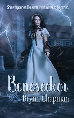 Boneseeker by Chapman, Brynn