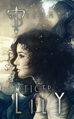 Tiger Lily by Stedman, T.