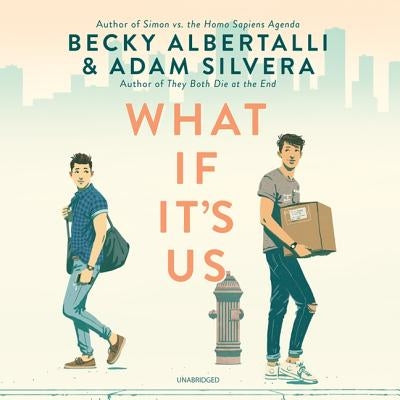 What If It's Us by Albertalli, Becky