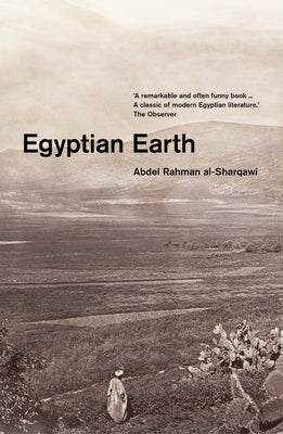 Egyptian Earth by Al-Sharqawi, Abdel Rahman