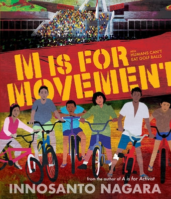 M Is for Movement by Nagara, Innosanto