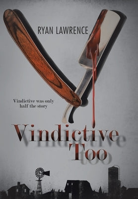 Vindictive Too by Lawrence, Ryan