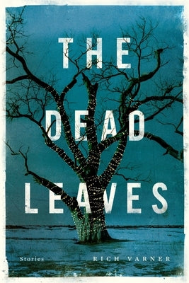 The Dead Leaves by Varner, Rich