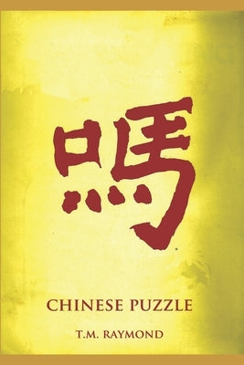 Chinese Puzzle: A No Sin Mystery by Raymond, T. M.