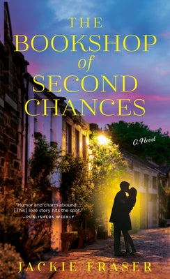 The Bookshop of Second Chances by Fraser, Jackie