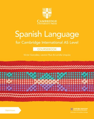 Cambridge International as Level Spanish Language Coursebook with Digital Access (2 Years) by González, Víctor