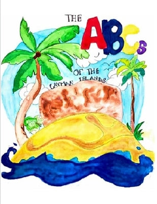 The ABCs of the Cayman Islands Coloring Book by Scott-Salazar, Kasandra A.