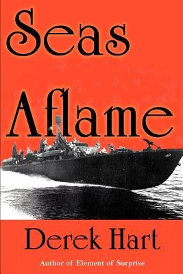 Seas Aflame by Hart, Derek