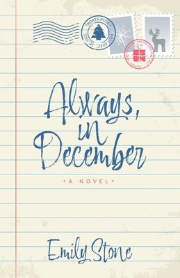 Always, in December by Stone, Emily