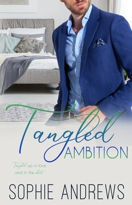 Tangled Ambition by Andrews, Sophie