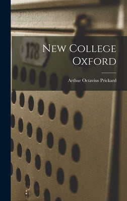 New College Oxford by Prickard, Arthur Octavius