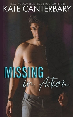 Missing In Action by Canterbary, Kate