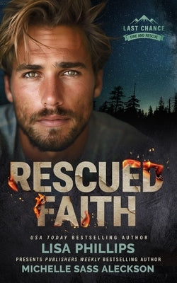 Rescued Faith by Phillips, Lisa