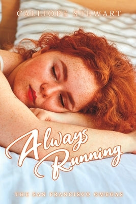 Always Running: A Reverse Harem Omegaverse Tale: Pack Simmons by Stewart, Calliope