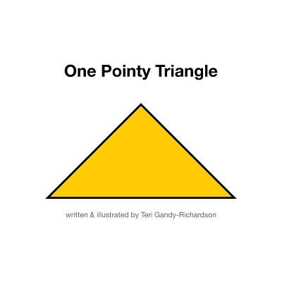 One Pointy Triangle by Gandy-Richardson, Teri