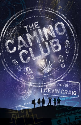 The Camino Club by Craig, Kevin