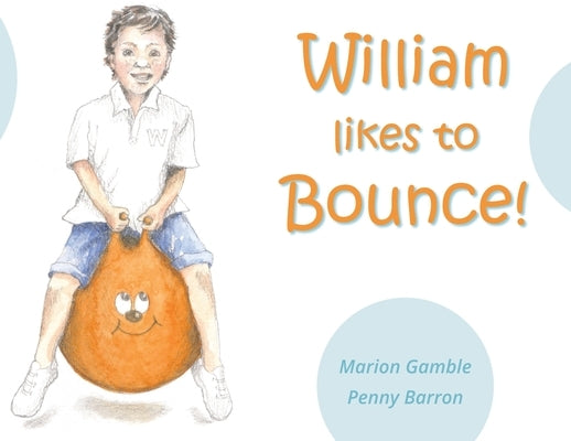 William likes to Bounce! by Gamble, Marion