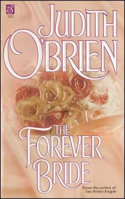 The Forever Bride by O'Brien, Judith