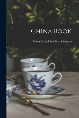 China Book. by Homer Laughlin China Company