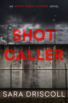 Shot Caller by Driscoll, Sara