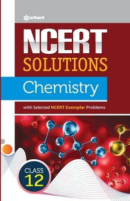 NCERT Solutions Chemistry Class 12th by Rastogi, Geeta