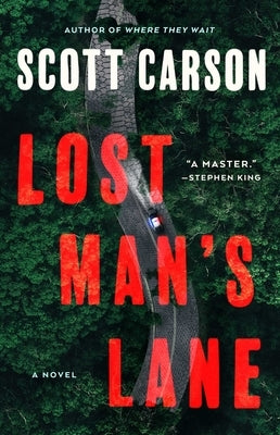 Lost Man's Lane by Carson, Scott