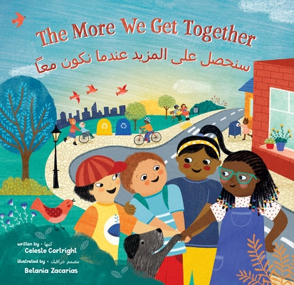 The More We Get Together (Bilingual Arabic & English) by Cortright, Celeste