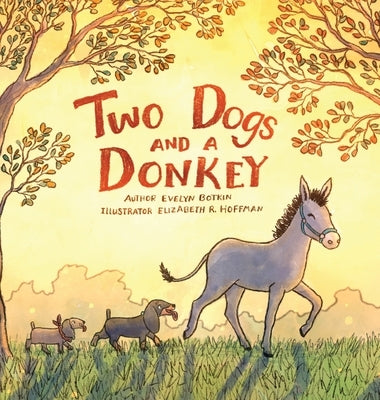 Two Dogs and a Donkey by Botkin, Evelyn