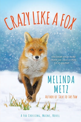 Crazy Like a Fox by Metz, Melinda