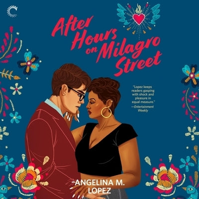 After Hours on Milagro Street by Lopez, Angelina M.