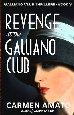 Revenge at the Galliano Club by Amato, Carmen