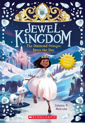 The Diamond Princess Saves the Day (Jewel Kingdom #4): Volume 3 by Malcolm, Jahnna N.