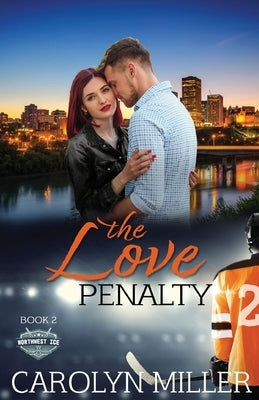 The Love Penalty by Miller, Carolyn