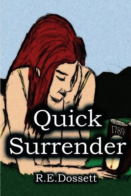 Quick Surrender by Dossett, R. E.