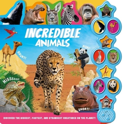 Incredible Animals: Interactive Children's Sound Book with 10 Buttons by Igloobooks