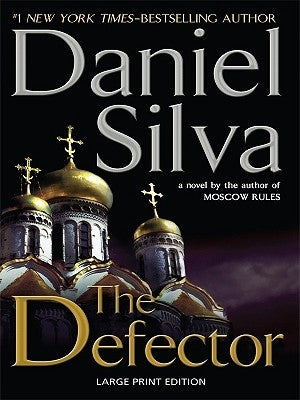 The Defector by Silva, Daniel