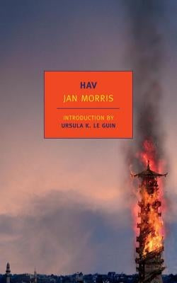 Hav: Last Letters from Hav of the Myrmidons by Morris, Jan