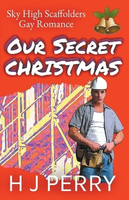 Our Secret Christmas by Perry, H. J.